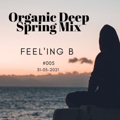 - ORGANIC DEEP SPRING MIX - #005 - (2021 - 06 - 03)