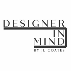 Designer In Mind | JL Coates Interior Design Studio