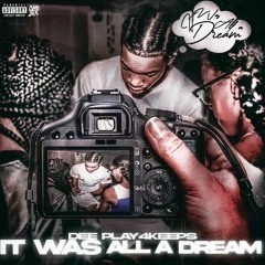 It Was All A Dream