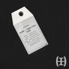 Premiere: SHAK - OPEN YOUR EYES [HTN003]