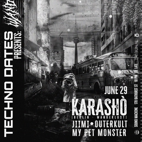 Karashò - @Sound Machine, Toronto, CANADA x Techno Dates (Wanderlust Showcase) 29.06.2024