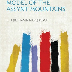 PDF Guide to the Geological Model of the Assynt Mountains