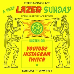Major Lazer - A Very Lazer Sunday (Full Livestream Set 6)