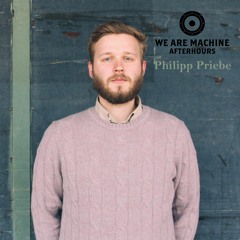 We Are Machine - Afterhours 006 - Philipp Priebe
