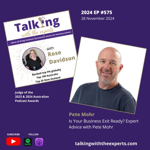 2024 EP575 Is Your Business Exit Ready? Expert Advice with Pete Mohr