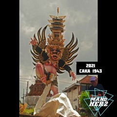 Vol.12 SPECIAL CAKA 1943 [OGOH OGOH NGAJET 2021].FULLBALINESE - DJ MangHerz #BHDJ#