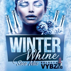 WINTER WHINE 2021 MIX - @SELECTAVYBZKID