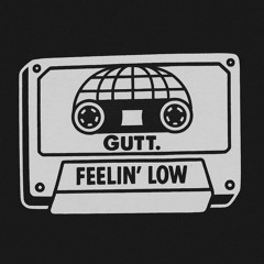 Feelin' Low [FREE DOWNLOAD]