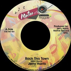 JERRY HARRIS - ROCK THIS TOWN VERSION 7" (MOTIVE)