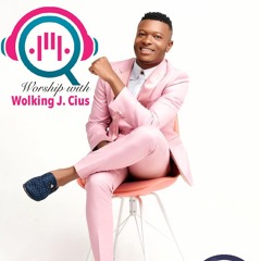 Worship With Wolking J. Cius