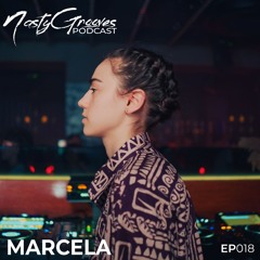 Marcela - NastyGrooves Podcast #018