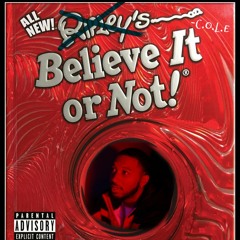 Believe It or Not