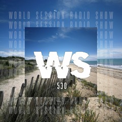 WORLD SESSION 530 by Seb Szade (Maxximum résidency)