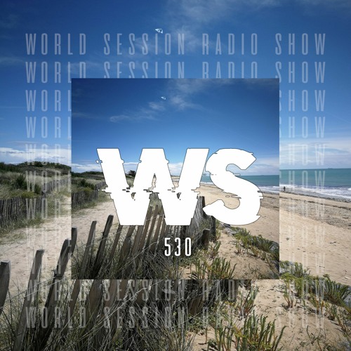 WORLD SESSION 530 by Seb Szade (Maxximum résidency)