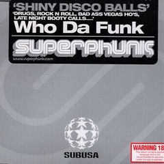 Who_Da_Funk_x_Superphunk-Shiny_Disco_Balls-(Mobin Master remix)