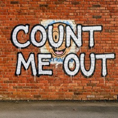 Count me out