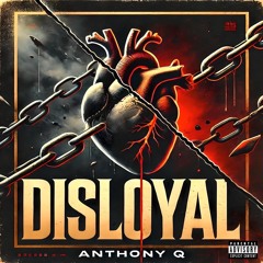 Disloyal