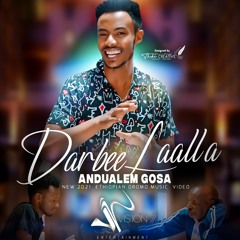 Andualem_Gosa_-_Darbee_Laalla_-_New_Ethiopian_Oromo_Music_Video_2021_
