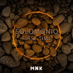 Solomonio - First Time (Original Mix) (Preview)