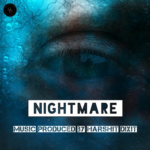 Nightmare - Harshit Dixit - Future Bass - Prod. by Harshit Dixit