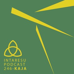Intaresu Podcast 246 - Kaja