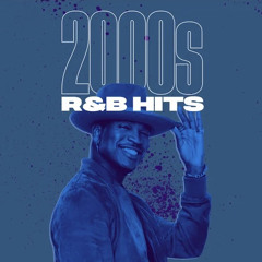 2000's R&B Hits