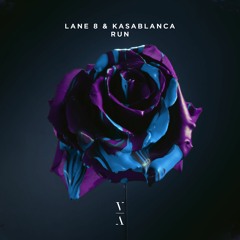 Lane 8 & Kasablanca - Run(Kasablanca VIP)