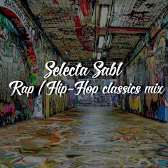 Selecta Sabl - One Love Classic Rap/Hip-hop Mix 2020