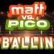 on BALLIN - Matt Vs Pico V3 [ SCRAPPED OST]