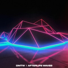 DMTW - Afterlife Waves - Album 2023