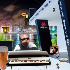 Laurent Stuber's Full Moon X George Duke's Brazilian Love Affair [demo]