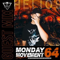 HELIOS Guest Mix - Monday Movement (EP. 064)