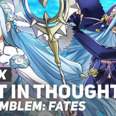 Fire Emblem Fates - "Lost in Thoughts All Alone" REMIX | AmaLee