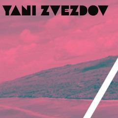Yani Zvezdov - You Want Me (Original Mix)