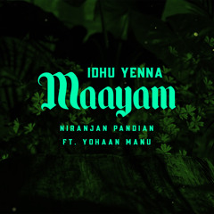 Idhu Yenna Maayam (feat. Brahmastra Ensemble & Yohaan Manu)