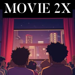 MOVIE 2X