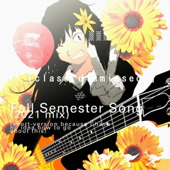 Fall Semester Song (2021 mix) (short ver.)