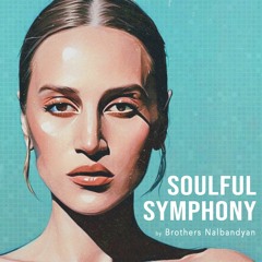 Brothers Nalbandyan - Soulful Symphony