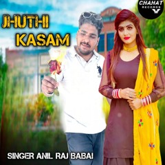Jhuthi kasam (feat. Ajesh Kumar)
