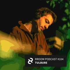 RROOM PODCAST 104 - Tulbure