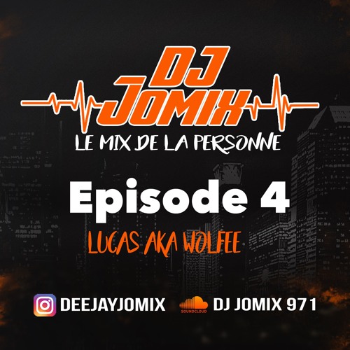 LE MIX DE LA PERSONNE EPISODE 4 LUCAS