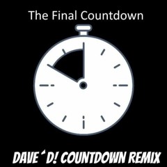 Europe - The Final Countdown (Dave´D! Countdown Remix) (Extended Mix)