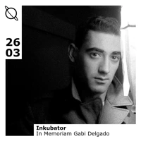 In Memoriam Gabi Delgado w/Inkubator Soundcloud podcast image for In Memoriam Gabi Delgado w/Inkubator