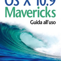 ePub/Ebook OS X 10.9 Mavericks BY : Luca Accomazzi & Lucio Bragagnolo