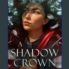 [Read Pdf] ⚡ A Shadow Crown (The Halfling Saga) <(DOWNLOAD E.B.O.O.K.^)