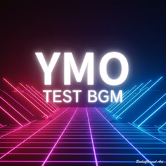 YMO x 1分でartist - BGM TEST音源 PART1