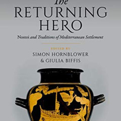 DOWNLOAD EBOOK ✔️ The Returning Hero: nostoi and Traditions of Mediterranean Settleme