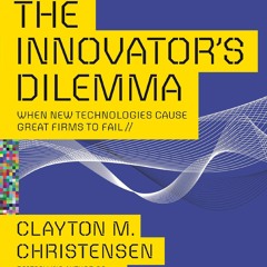 Audiobook The Innovator's Dilemma When New Technologies Cause Great Firms To