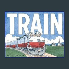 #^Ebook 📖 Train <(DOWNLOAD E.B.O.O.K.^)