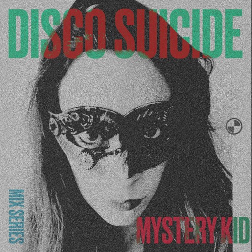 Disco Suicide Mix Series 057 - Mystery Kid